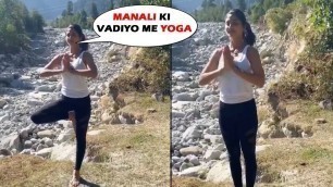 'Shilpa Shetty Kundra Yoga Workout At Manali Perfect Yoga To Start Your Day.'