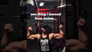 'One thing I learned from anime #gym #bodybuilder #fitness #shorts'