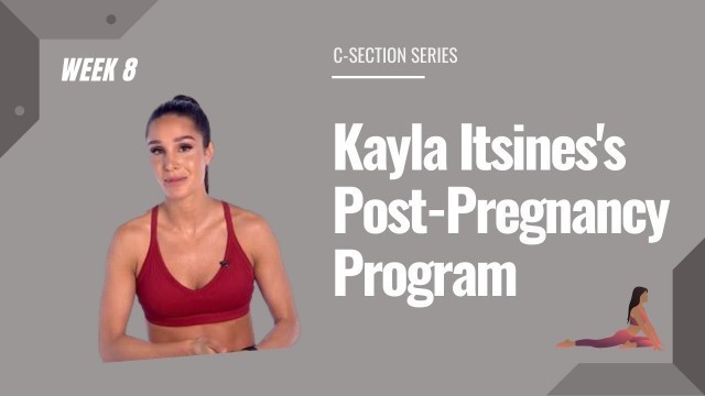 'KAYLA ITSINES Post-Pregnancy WEEK 8 workout II SWEAT Application'
