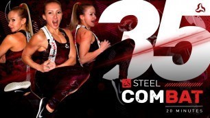 'STEEL Home Edition - COMBAT #35 (20 minutes workout)'