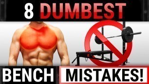 '8 Dumbest Bench Press Mistakes Sabotaging Your Chest Growth! | STOP DOING THESE!'