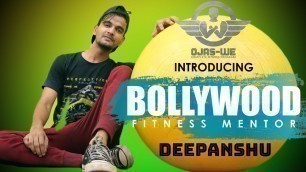 'Bollywood Fitness Mentor | Introduction | Ojas-We Fitness | Sampoorna Kala Productions'