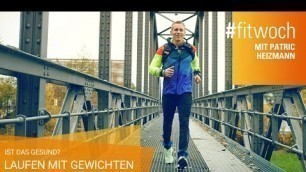 'Laufen mit Gewichten | #fitwoch mit Patric Heizmann'
