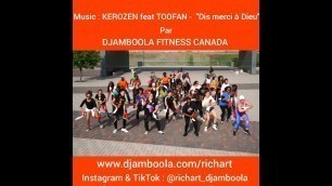 'Kerozen feat Toofan - Dis Merci à Dieu, chorégraphie par Djamboola Fitness Canada'