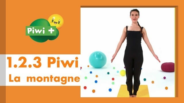 '123 Piwi - La montagne (Emission de yoga pour enfants)'