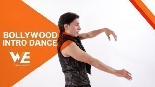 'WE Fitness Society - Bollywood Intro Dance Special Class'