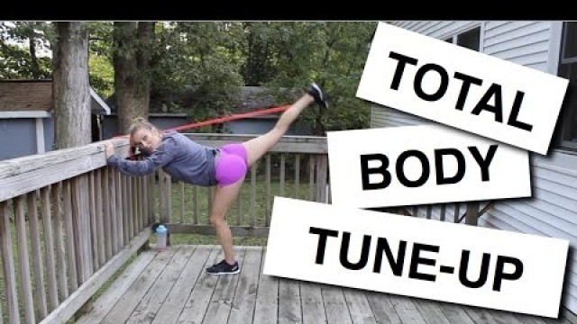 'Total Body Tune Up // Resistance Band Workout'