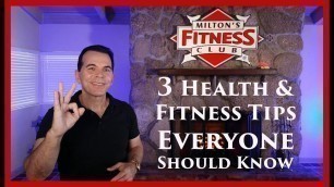 '3 Health & Fitness Tips Everyone Should Know'
