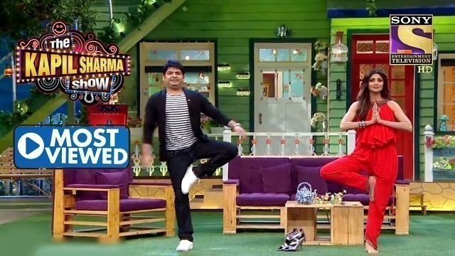 'Shilpa Shetty ने सिखाया Kapil Sharma को Yoga | The Kapil Sharma Show | Most Viewed'