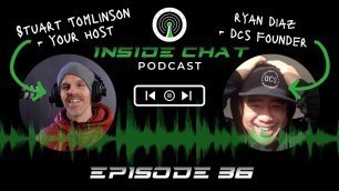 'Building a Multi Million Dollar Gym with Ryan Diaz - Inside Chat Podcast Episode 36'