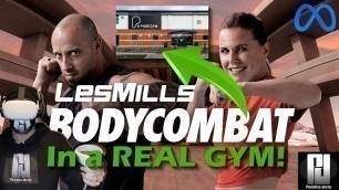 'Playing LES MILLS BODY COMBAT in a REAL GYM! / Quest 2'
