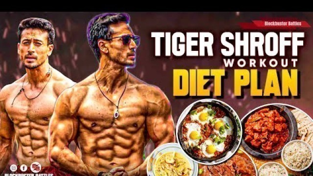 'Tiger Shroff Workout & Diet Plan 2021 | Tiger Shroff Daily Workout And Diet | Bodybuilding Diet Plan'