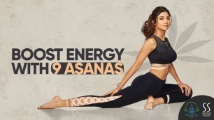 '9 Asanas to Boost Energy | The Art of Balance | Shilpa Shetty Kundra'