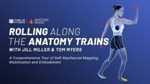 'Rolling Along the Anatomy Trains - Course Overview'