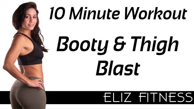 'Quick Thigh & Glute Workout, No Equipment, At Home Fitness, Butt Lift, Sculpt & Tone | Eliz Fitness'
