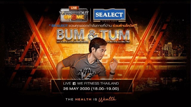 'WE FITNESS X SEALECT SPECIAL CLASS : BUM & TUM'