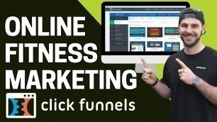 'How To Use ClickFunnels In Your Online Fitness Business | Fitness Marketing'