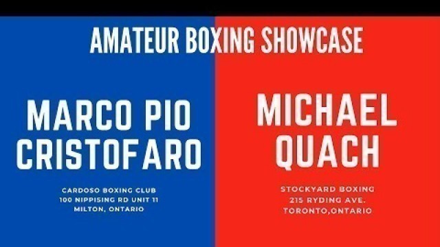 'Amateur showcase || Stockyard Boxing vs Cardoso Boxing: Michael Quach vs Marco Pio Cristofaro'