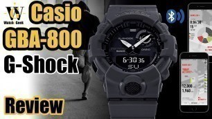 'GBA-800 G-Shock review - G-Squad Bluetooth enabled Step tracker'