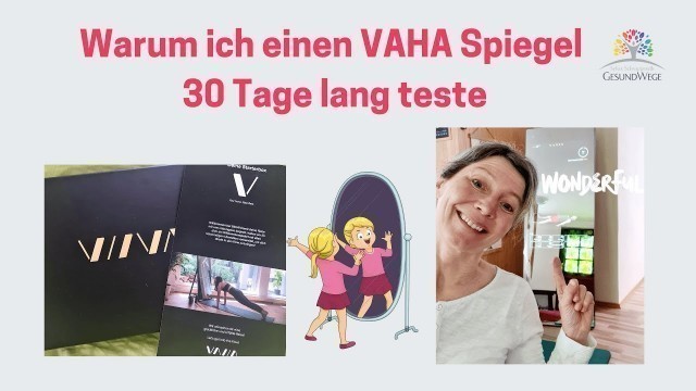 'Warum und wie ich einen VAHA Spiegel 30 Tage lang testen werde'