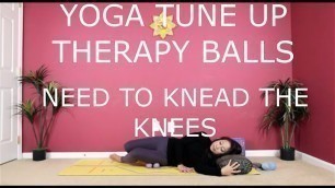 'Yoga Tune Up Therapy Balls - Need To Knead The Knees'