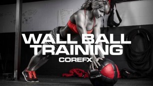 '10  Wall Ball Exercises for strong abs! | COREFX'