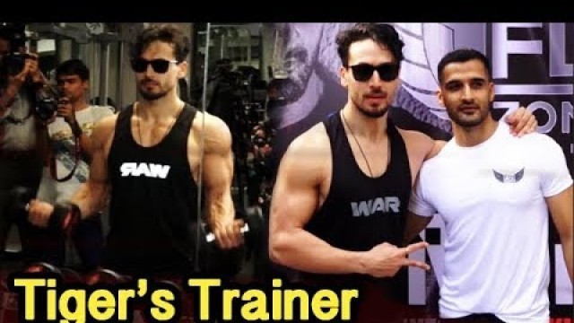 'Tiger Shroff Introduces His Fitness Trainer Who Made Him Physical Genius'