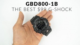 'THE BEST $99 G-SHOCK - CASIO G-SQUAD GBD-800-1B'