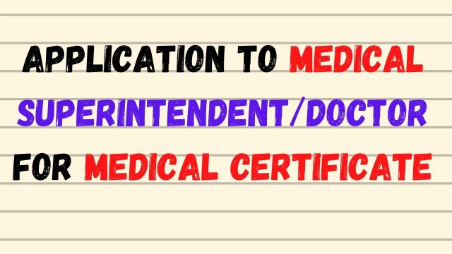 'Application Letter to Medical Superintendent for Medical Certificate in English |Application Writing'