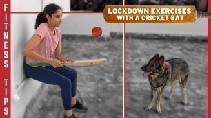 'Lockdown EXERCISES with a CRICKET BAT | Fitness Tips #WithMe | CRICKET With SNEHAL'