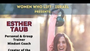 'Women Who Lift - Israel interviews - Esther Taub Fitness'