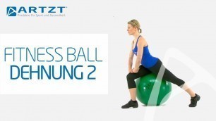 'ARTZT vitality Fitness Ball - Dehnung Hüftbeuger'