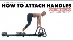 'How to Attach Handles to Your Lagree Fitness Micro'
