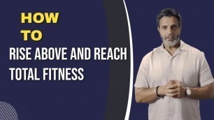 'You Are Greater Than You Think? Rise Above and Reach Total Fitness  | Nordine Zouareg'