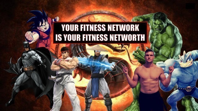'Your Fitness Network is Your Fitness Net Worth!'
