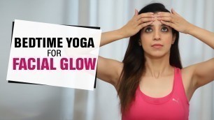 'Bedtime Yoga for Glowing Skin | Face Yoga for Glowing, Wrinkle Free, Clear Skin | Fit Tak'