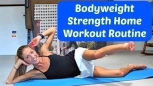 'Bodyweight Strength Home Workout Routine. 25 Minute Total Body Exercise.'