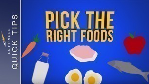 'Pick the Right Foods - Quick Tips - LA Fitness'