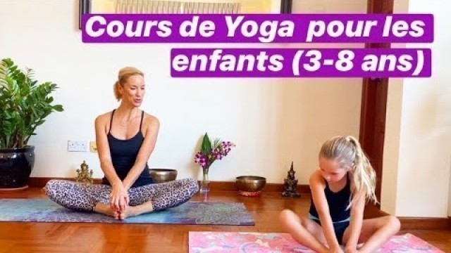 'Cours de Yoga pour les enfants (3 à 8 ans)'