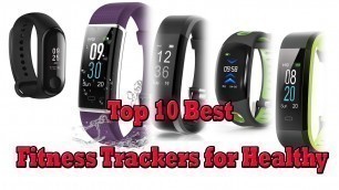 'Top 10 Best Fitness Trackers for Healthy in 2019 Reviews'