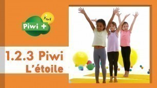 '123 Piwi - L\'étoile (Emission de Yoga pour enfants avec Piwi+)'