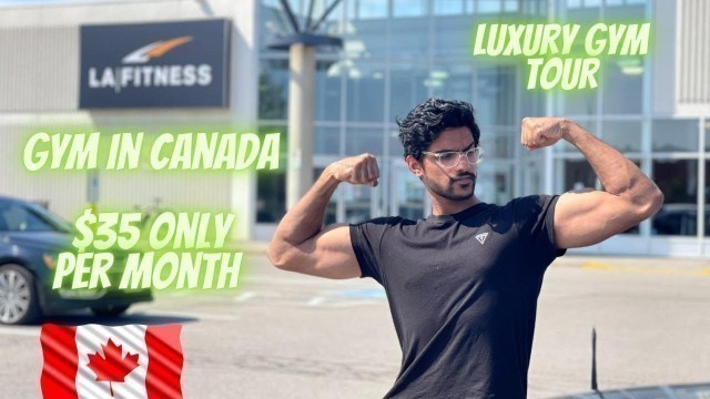 'Gym life in Canada | Best luxury gym in canada | LA Fitness gym tour'