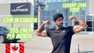 'Gym life in Canada | Best luxury gym in canada | LA Fitness gym tour'