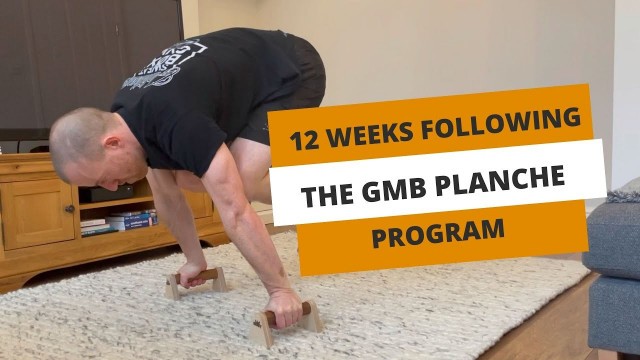 'GMB Planche Program 12 Week Review'