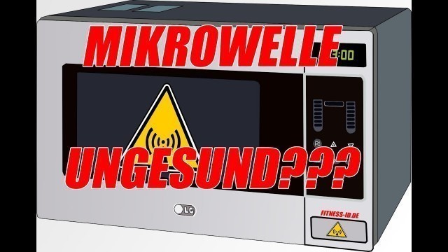 'IST MIKROWELLEN ESSEN UNGESUND? | FITNESS-ID.de'