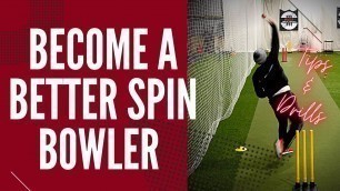 'Cricket Tips | BECOME A BETTER SPIN BOWLER | Spin Drills'