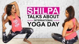 'Shilpa Shetty Kundra On Practising Yoga and It\'s Important Health Benefits | International Yoga Day'