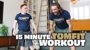 '15 Minute TOMFIT Workout with Joe | The Body Coach TV'