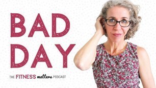 'Ep. 065:  BAD DAY 