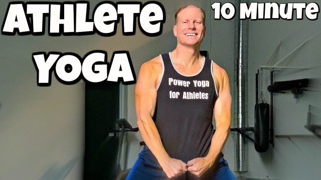 '10 minute Advanced Power Yoga for Athletes with Sean Vigue Fitness'